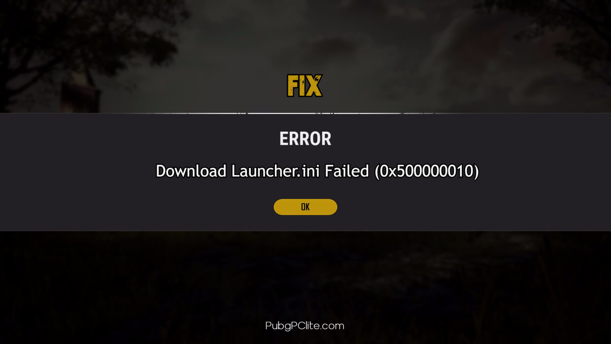Fix Download Launcher.ini Failed (0x500000010) Pubg Pc Lite Error
