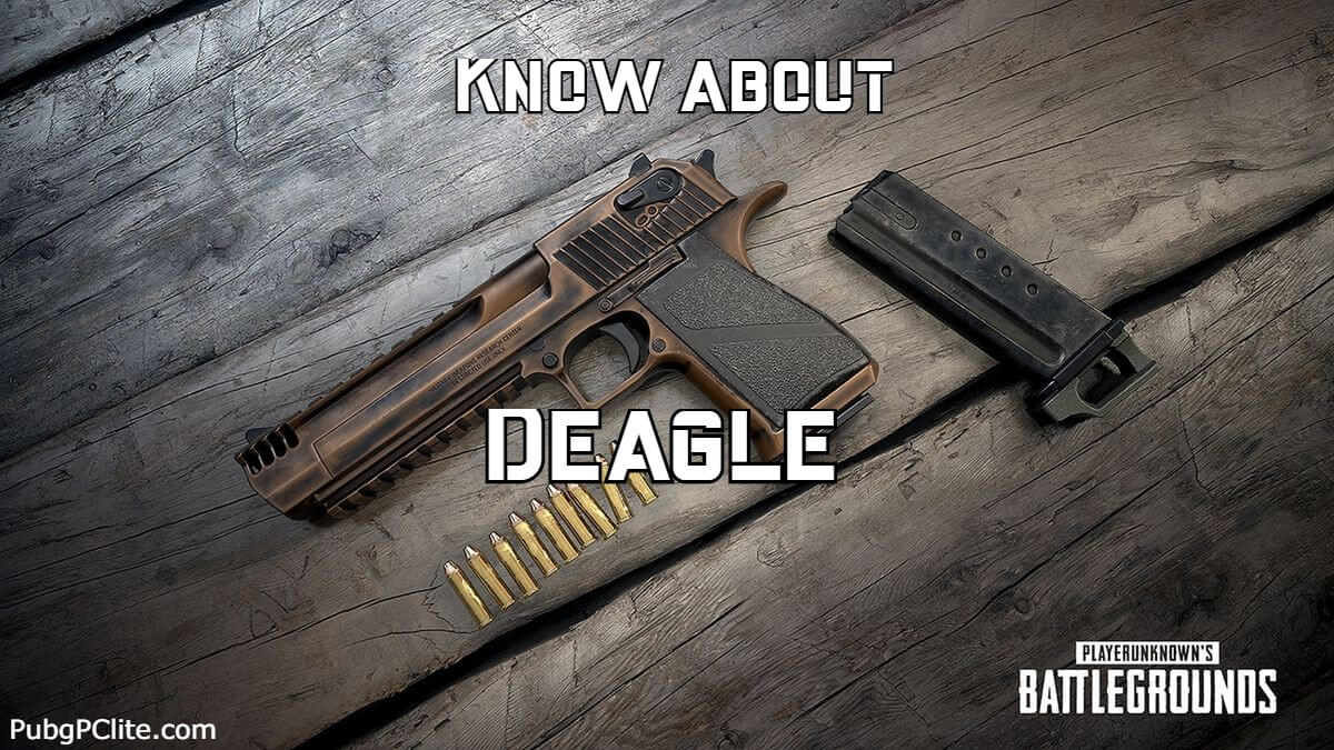 What is Deagle Pistol in PUBG? Damage and Firing Rate