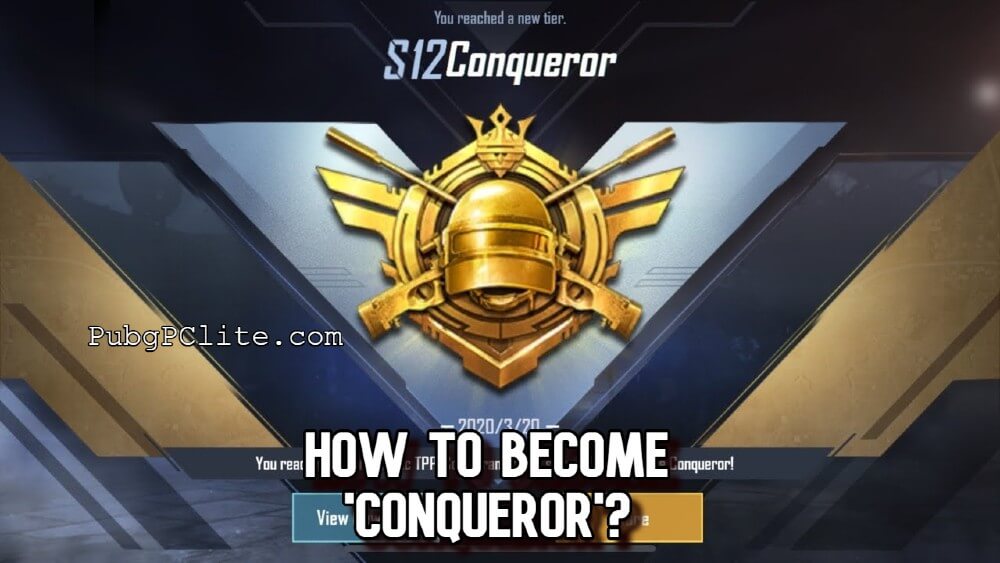 How to Become ‘Conqueror’ In PUBG Mobile?