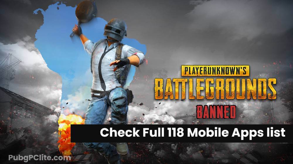 Indian Govt. Banned PUBG among 118 Chinese Apps